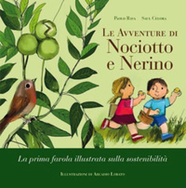 Le avventure di Nociotto e Nerino. La prima favola illustrata sulla sostenibilità. Ediz. ad alta leggibilità - Librerie.coop Le avventure di Nociotto e Nerino. La prima favola illustrata sulla sostenibilità. Ediz. ad alta leggibilità - Librerie.coop