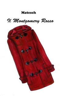 Il montgomery rosso - Librerie.coop Il montgomery rosso - Librerie.coop