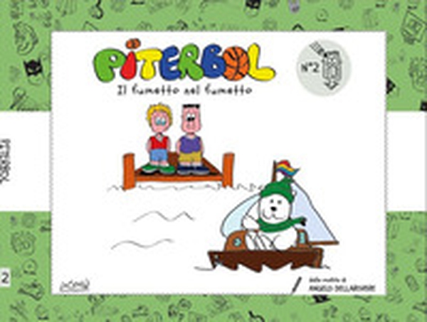Piterbol. Il fumetto nel fumetto - Vol. 2 - Librerie.coop