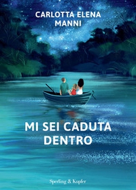 Mi sei caduta dentro - Librerie.coop