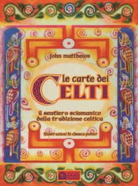 Le carte dei celti. Il sentiero sciamanico della tradizione celtica - Librerie.coop Le carte dei celti. Il sentiero sciamanico della tradizione celtica - Librerie.coop