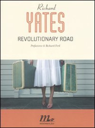 Revolutionary Road - Librerie.coop Revolutionary Road - Librerie.coop