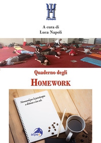 Quaderno degli Homework. Homework per la psicoterapia a distanza e non solo - Librerie.coop