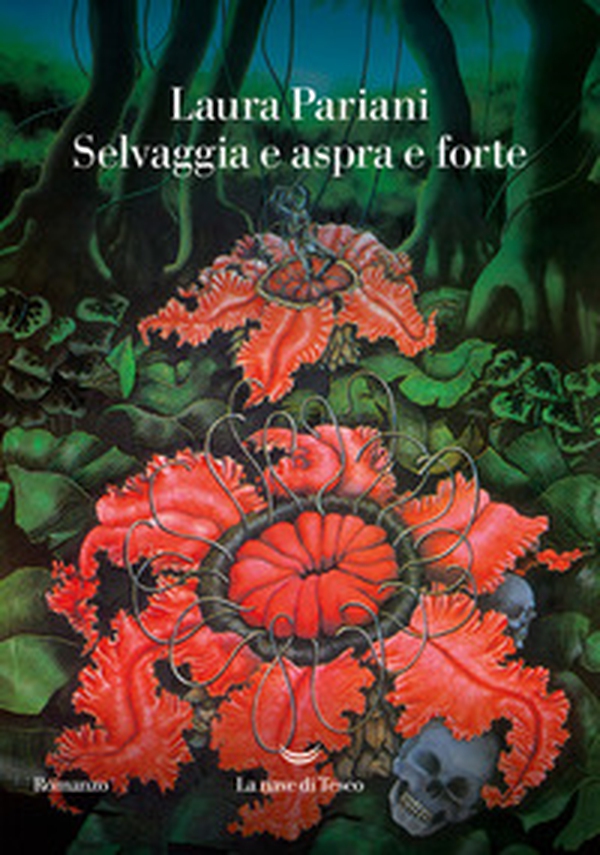 Selvaggia e aspra e forte - Librerie.coop Selvaggia e aspra e forte - Librerie.coop