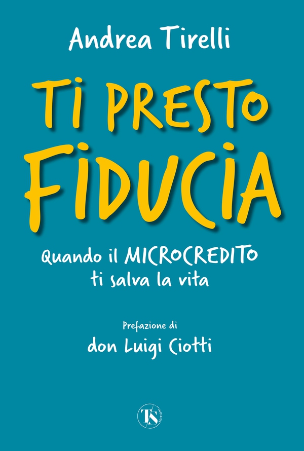 Ti presto fiducia - Librerie.coop Ti presto fiducia - Librerie.coop