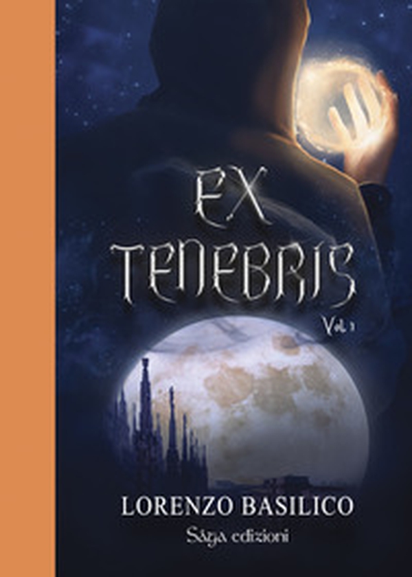 Ex tenebris - Vol. 1 - Librerie.coop Ex tenebris - Vol. 1 - Librerie.coop