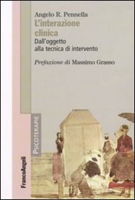 L'interazione clinica. Dall'oggetto alla tecnica di intervento - Librerie.coop