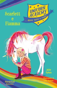 Unicorn Academy. Scarlett e Fiamma - Librerie.coop Unicorn Academy. Scarlett e Fiamma - Librerie.coop