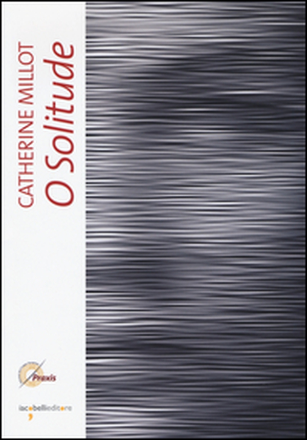 O solitude - Librerie.coop O solitude - Librerie.coop