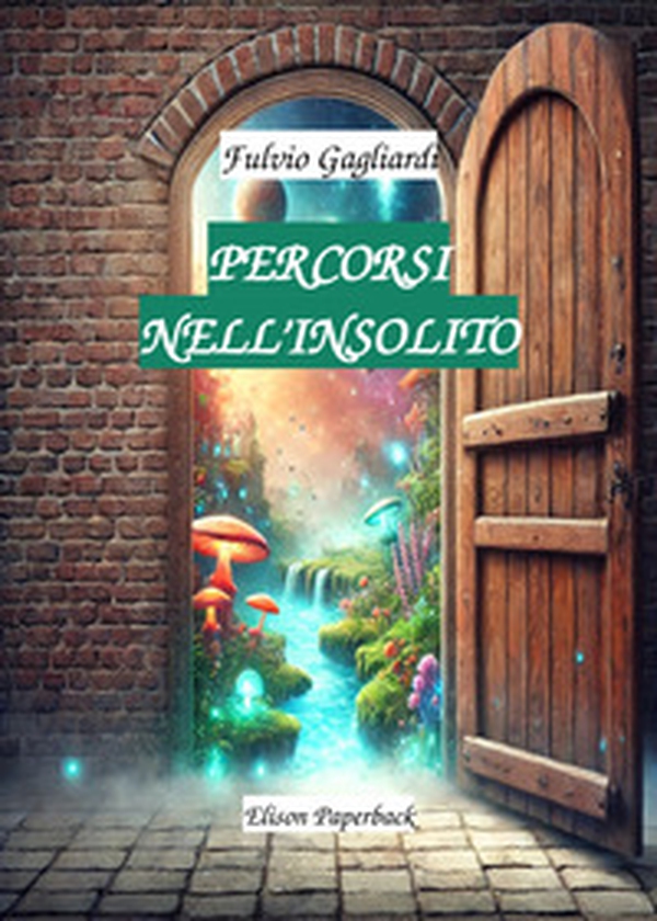 Percorsi nell'insolito - Librerie.coop Percorsi nell'insolito - Librerie.coop