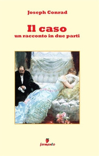 Il caso. Un racconto in due parti - Librerie.coop