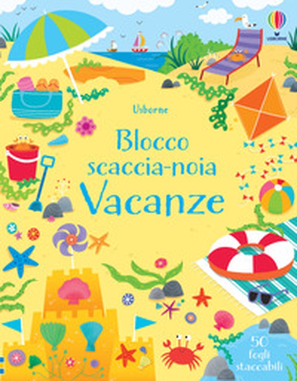 Vacanze. Blocco scaccia-noia - Librerie.coop Vacanze. Blocco scaccia-noia - Librerie.coop