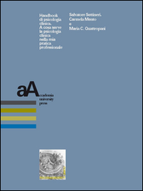 Handbook di psicologia clinica. A cosa serve la psicologia clinica nella mia pratica professionale - Librerie.coop Handbook di psicologia clinica. A cosa serve la psicologia clinica nella mia pratica professionale - Librerie.coop