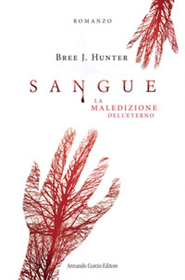 Sangue. La maledizione dell'eterno - Librerie.coop