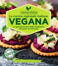 La cucina regionale italiana vegana - Librerie.coop La cucina regionale italiana vegana - Librerie.coop