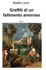 Graffiti di in fallimento amoroso senza piagnistei - Librerie.coop