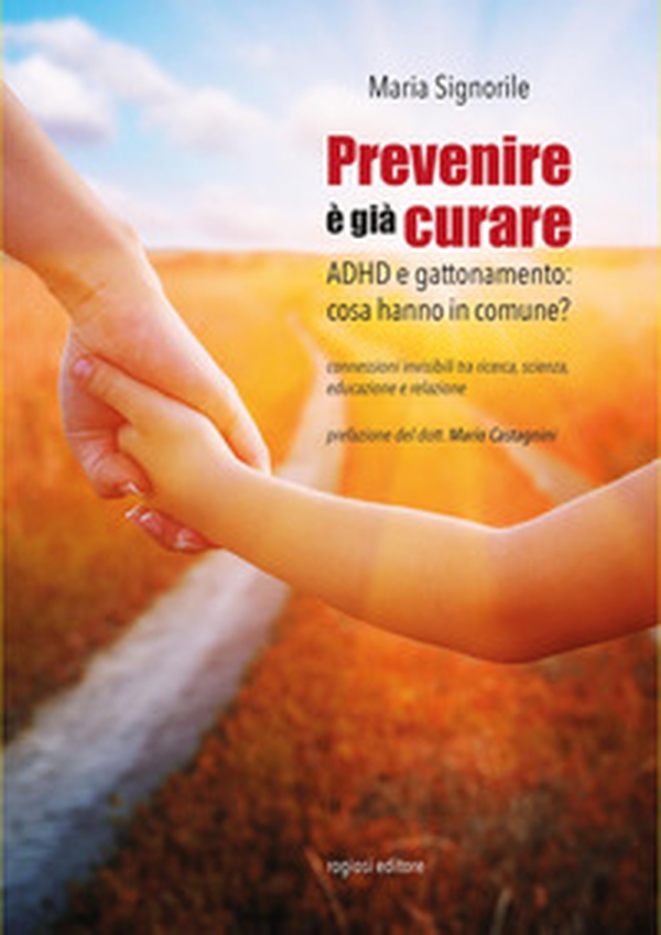 Prevenire è già curare. ADHD e gattonamento: cosa hanno in comune? - Librerie.coop Prevenire è già curare. ADHD e gattonamento: cosa hanno in comune? - Librerie.coop