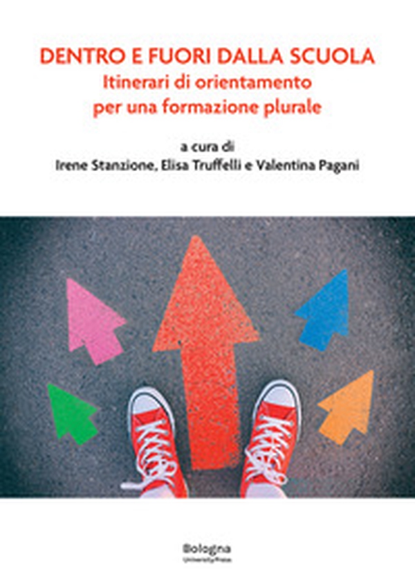 Dentro e fuori dalla scuola. Itinerari di orientamento per una formazione plurale - Librerie.coop