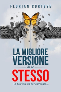 La migliore versione di te stesso - Librerie.coop La migliore versione di te stesso - Librerie.coop