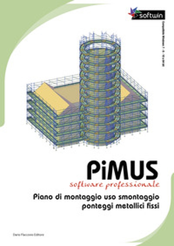 PiMUS. Piano di montaggio, uso e smontaggio per ponteggi metallici fissi - Librerie.coop PiMUS. Piano di montaggio, uso e smontaggio per ponteggi metallici fissi - Librerie.coop