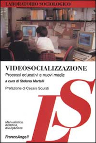 Videosocializzazione. Processi educativi e nuovi media - Librerie.coop