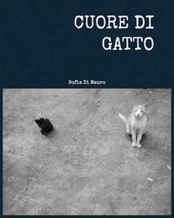 Cuore di gatto - Librerie.coop Cuore di gatto - Librerie.coop