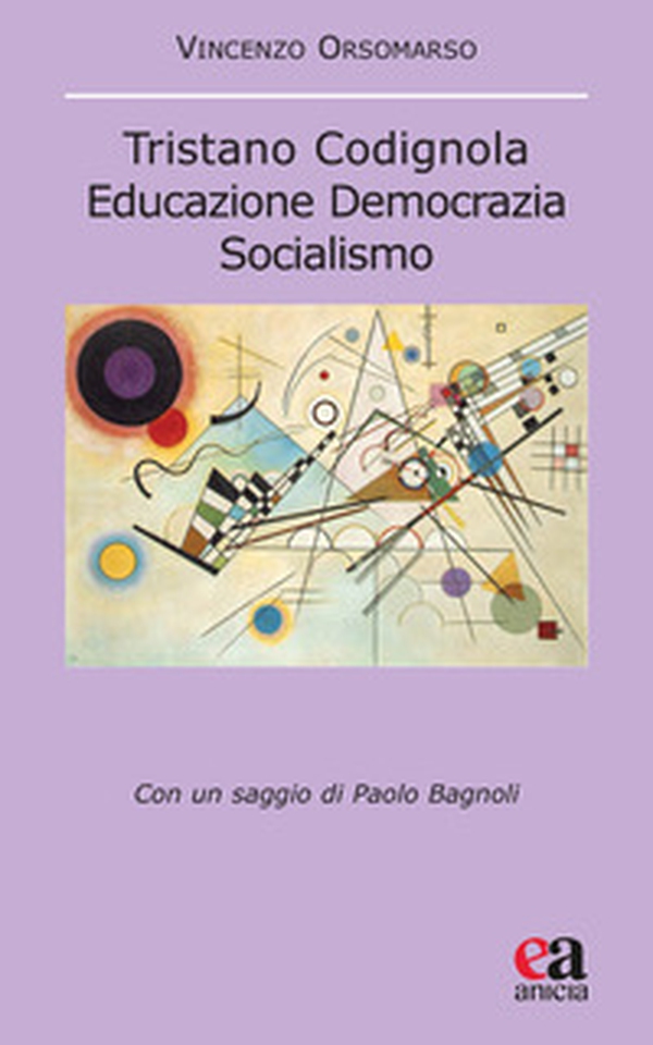 Tristano Codignola. Educazione democrazia socialismo - Librerie.coop Tristano Codignola. Educazione democrazia socialismo - Librerie.coop