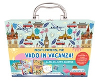 Vado in vacanza. La mia valigetta creativa - Librerie.coop
