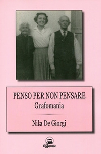 Penso per non pensare. Grafomania - Librerie.coop