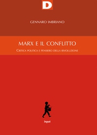Marx e il conflitto. Critica politica e pensiero della rivoluzione - Librerie.coop