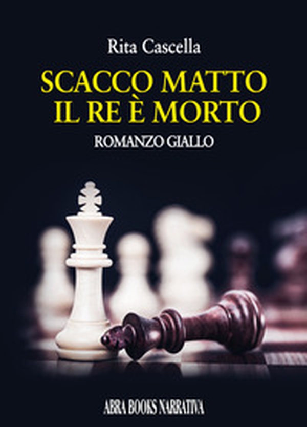 Scacco matto. Il re è morto - Librerie.coop Scacco matto. Il re è morto - Librerie.coop