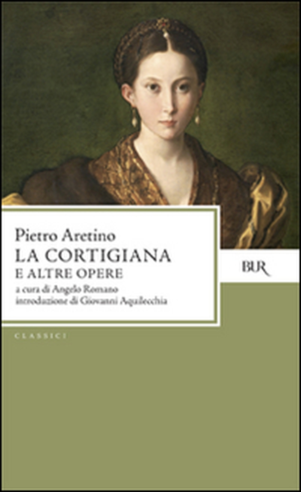 La cortigiana e altre opere - Librerie.coop La cortigiana e altre opere - Librerie.coop