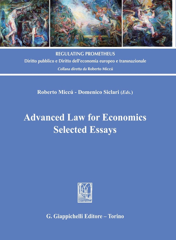 Advanced Law for Economics. Selected Essays - Librerie.coop Advanced Law for Economics. Selected Essays - Librerie.coop