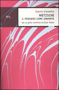 Nietzsche. Il pensiero come la dinamite. Da «La gaia scienza» a «Ecce homo» - Librerie.coop Nietzsche. Il pensiero come la dinamite. Da «La gaia scienza» a «Ecce homo» - Librerie.coop