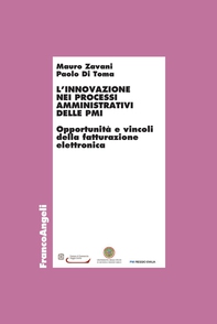 L'innovazione nei processi amministrativi delle pmi. Opportunità e vincoli della fatturazione elettronica - Librerie.coop L'innovazione nei processi amministrativi delle pmi. Opportunità e vincoli della fatturazione elettronica - Librerie.coop
