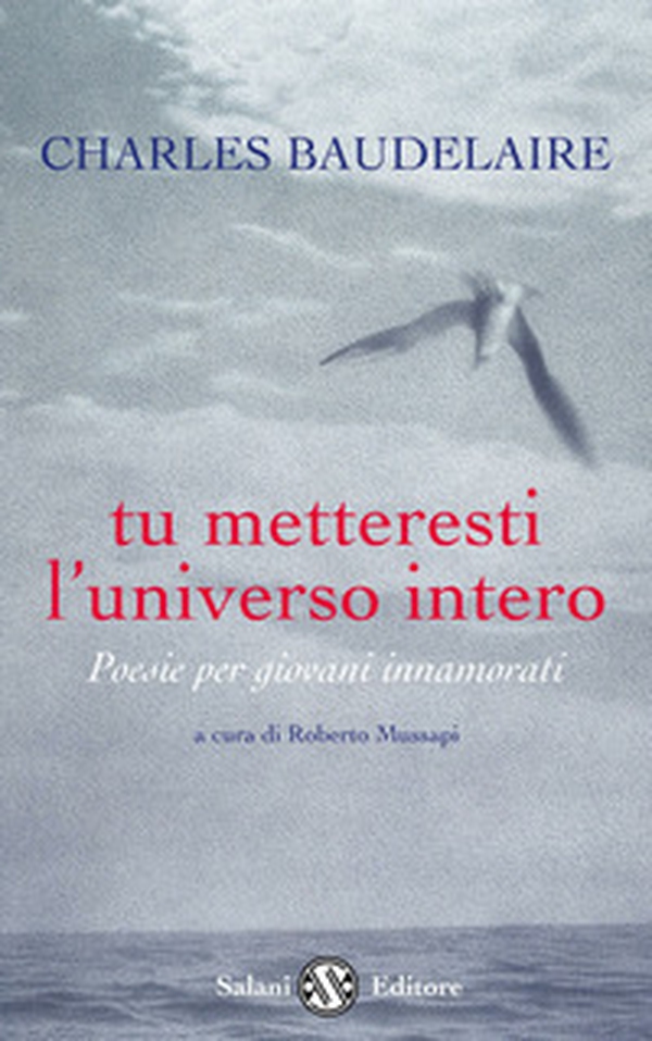 Tu metteresti l'universo intero. Testo francese a fronte - Librerie.coop Tu metteresti l'universo intero. Testo francese a fronte - Librerie.coop