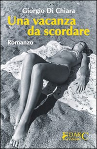Una vacanza da scordare - Librerie.coop