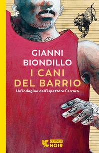 I cani del barrio. Un'indagine dell'ispettore Ferraro - Librerie.coop