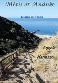 Mètis et Anánke. Diario di bordo - Librerie.coop