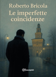 Le imperfette coincidenze - Librerie.coop