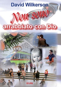 Non sono arrabbiato con Dio - Librerie.coop