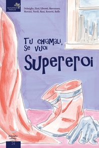 Tu chiamali se vuoi, supereroi - Librerie.coop