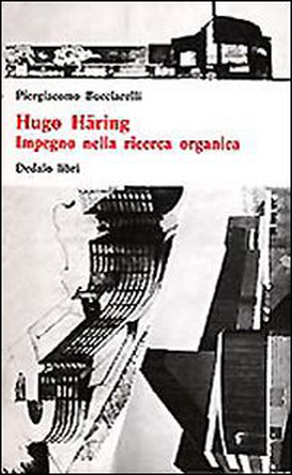 Hugo Häring. Impegno nella ricerca organica - Librerie.coop Hugo Häring. Impegno nella ricerca organica - Librerie.coop