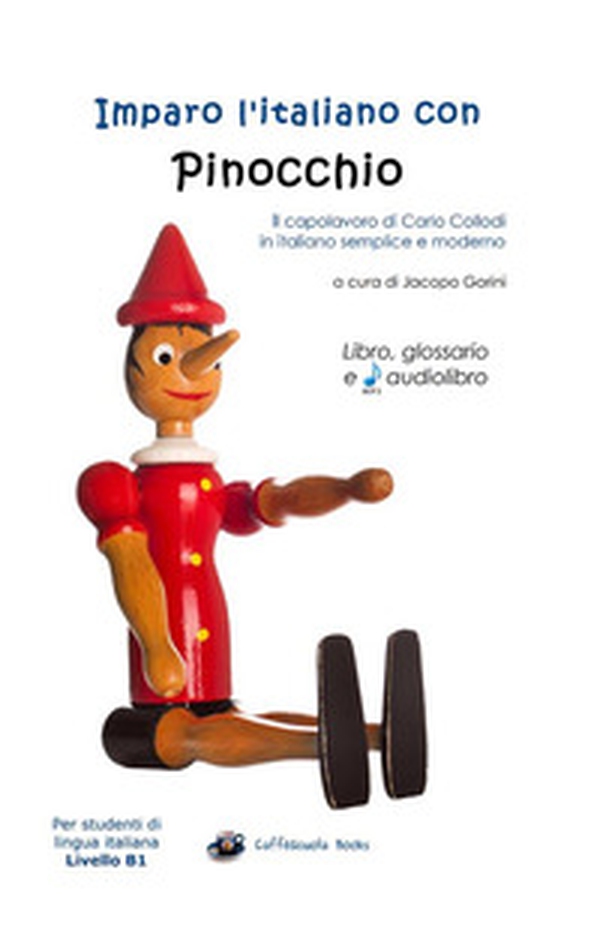 Imparo l'italiano con Pinocchio. Libro, glossario e audiolibro. Per gli studenti di lingua italiana livello B1 - Librerie.coop Imparo l'italiano con Pinocchio. Libro, glossario e audiolibro. Per gli studenti di lingua italiana livello B1 - Librerie.coop