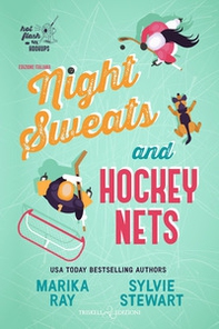 Night sweats and hockey nets. Ediz. italiana - Librerie.coop