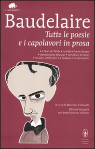 Tutte le poesie e i capolavori in prosa. Testo francese a fronte - Librerie.coop