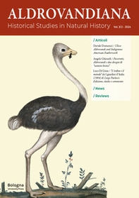 Aldrovandiana. Historical Studies in Natural History. Ediz. italiana e inglese - Vol. 3\2 - Librerie.coop