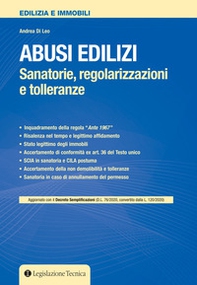 Abusi edilizi. Sanatorie, regolarizzazioni e tolleranze - Librerie.coop