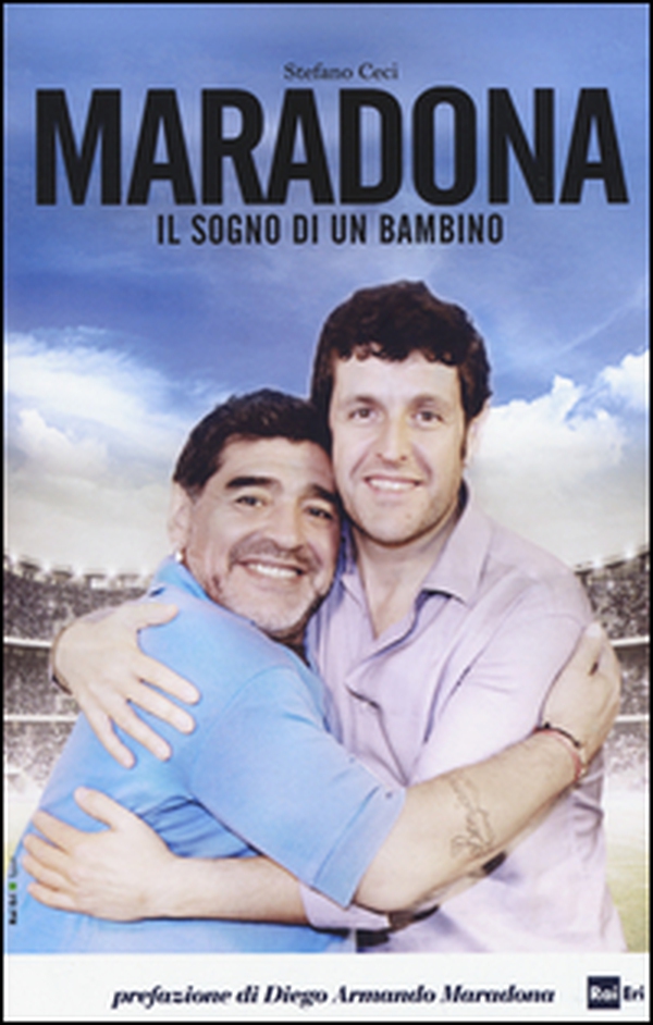 Maradona. Il sogno di un bambino - Librerie.coop Maradona. Il sogno di un bambino - Librerie.coop