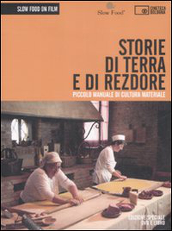 Storie di terra e di rezdore. Piccolo manuale di cultura materiale. DVD - Librerie.coop Storie di terra e di rezdore. Piccolo manuale di cultura materiale. DVD - Librerie.coop